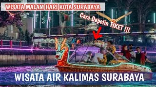 WISATA PERAHU KALIMAS !! Tutorial Naik Perahu Kalimas Surabaya !! Cara Dapat Tiket Perahu Kalimas !