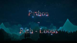 Python - Rich Loops