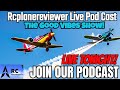 RC Airplane Enthusiasts UNITE!! RCplaneReviewer's Live Show: EP#141