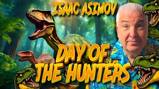 Isaac Asimov Short Stories: Day of the Hunters - Isaac Asimov Audiobook 🎧