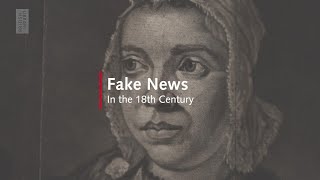 Fake News in the 18th Century | Collection in Focus | British Library