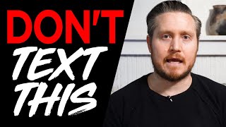 3 LOW-VALUE Texting Mistakes You're Probably Making