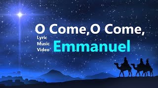 O Come, O Come, Emanuel - Epic Music Version | Lyric Music Video