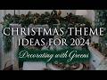 Our 2024 Christmas Themes - Woodland & Whimsical Greens | Part 1