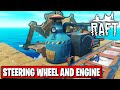 STEERING WHEEL AND ENGINE GUIDE | RAFT TUTORIAL #13