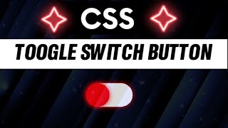 CSS Neon Toggle Switch Button | From Beginner To Expert |