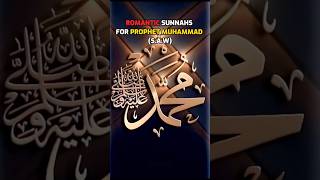 Romantic Sunnahs For Prophet Muhammad ﷺ 💕 #shorts #islam