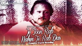 Je Toon Rab Nahin Te Rab Das | Nusrat Fateh Ali Khan | complete full version | OSA Worldwide