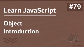 Learn JavaScript In Arabic 2021 - #079 - Object - Introduction