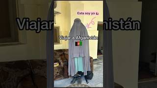 ⛔️OBLIGATORIO BURKA⛔️ Viajo a Afganistan 🇦🇫🚺