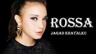 ROSSA - Jagad Khayalku Lyrics Video