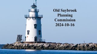 Old Saybrook Planning Commission October 16, 2024