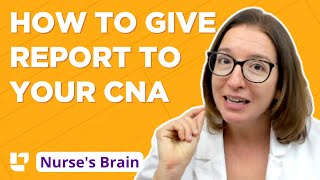 How to give report to your CNA : Nurse's Brain, Part 2 @LevelUpRN