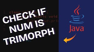 How to Check if Number is Trimorphic in Java 2025?