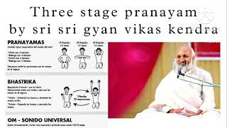 Three stage pranayam by sri sri gyan vikas kendra