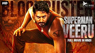 Prajwal Devraj's SUPERMAN VEERU - Blockbuster Hindi Dubbed Movie | Rachita Ram | South Action Movie