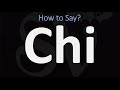 How to Pronounce Chi? (CORRECTLY)