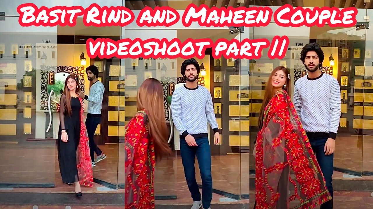 Maheen Obaid Basit Rind Couple Videoshoot Part 2 Youtube