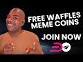 FREE Waffles Tokens!