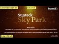 ☎️900-400-5506, Sunteck Sky Park - Payments Plan, Cost Sheet, Price List