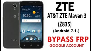 ZTE Maven 3 FRP/Google Bypass (Android 7.1)  without PC 100% Work