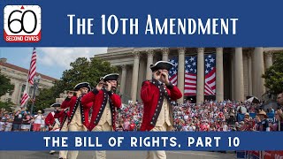 Bill of Rights, Part 10: The 10th Amendment