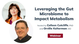 Leveraging the Gut Microbiome to Impact Metabolism