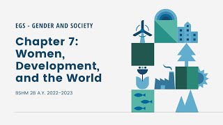 EGS - Chapter 7 Women Development and the World - BSHM 2B 2022-2023