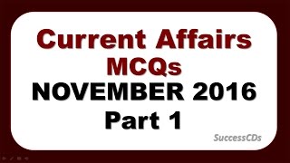 Latest GK and Current affairs November 2016  Part 1 - over 40 MCQs with answers