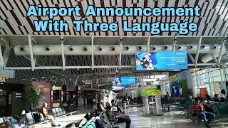 Suara Pengumuman Di Bandara ini Menggunakan Tiga Bahasa