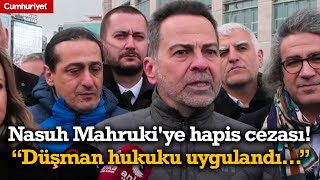 Nasuh Mahruki'ye hapis cezası! \