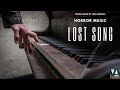 [ No Copyright ] LOST SONG | HORROR MUSIC | Dark Music | ROYALTY FREE MUSIC