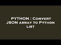 PYTHON : Convert JSON array to Python list