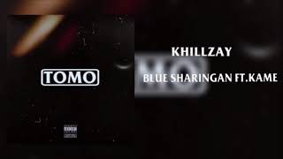 KHILLZAY - BLUE SHARINGAN FT.KAME (Official Audio)