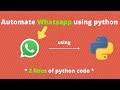 Automate WhatsApp message (2 lines of PYTHON code) || HACK WhatsApp  | Whatsapp | Python project