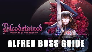 Bloodstained: Ritual of the Night | Alfred Boss Guide