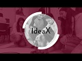 IdeaX - Pioneering Education means supporting innovative ideas