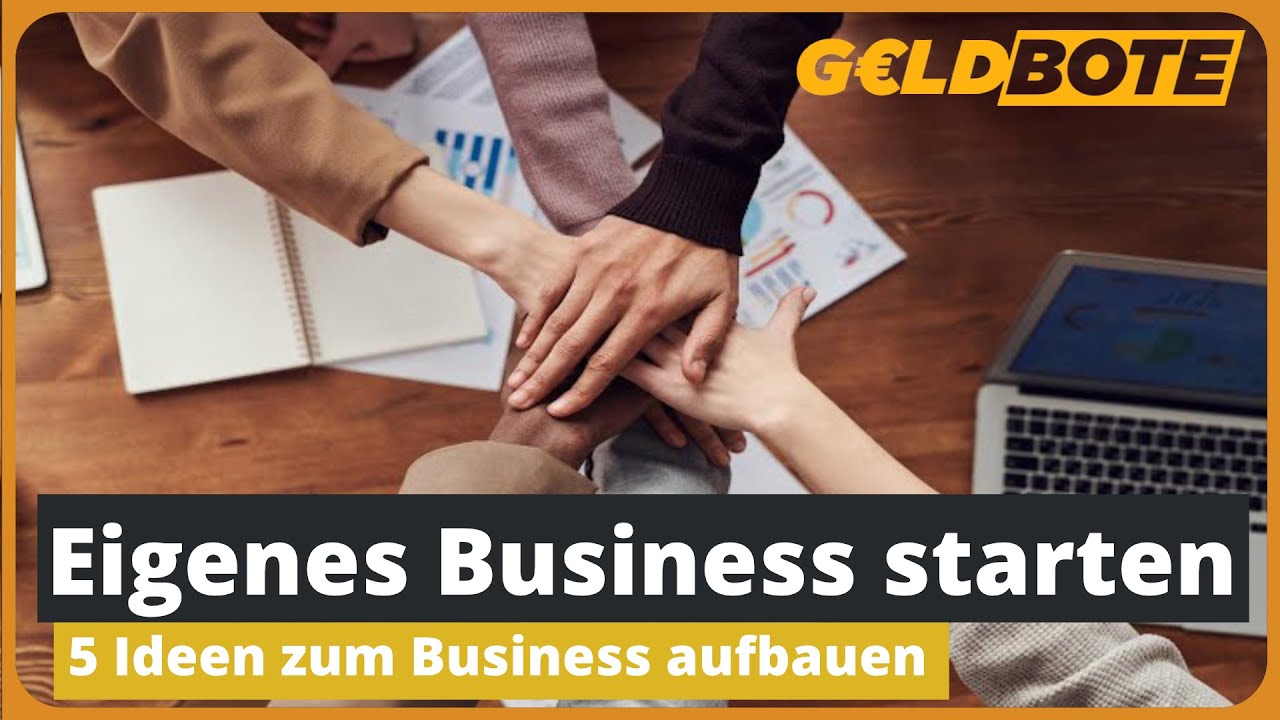 💰 Eigenes Business Starten – 5 Ideen Zum Business Aufbauen 💼💼 - YouTube