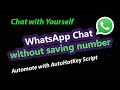 WhatsApp Chat without Saving Contact  - Automated with AutoHotKey Script