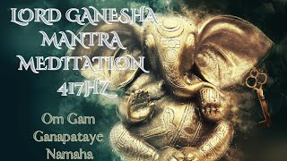 Lord Ganesha 🐘 Mantra Meditation with 417hz/Om Gam Ganapataye Namaha 108 Repetitions #Ganesha #God