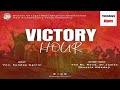 VICTORY HOUR (10TH SEPTRMBER 2024)