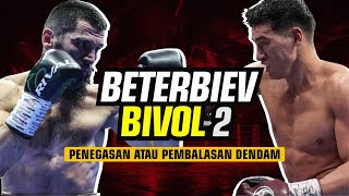 ARTUR BETERBIEV VS DMITRY BIVOL 2❗BALAS DENDAM ATAU PENEGASAN? REMATCH - TINJU DUNIA HARI INI