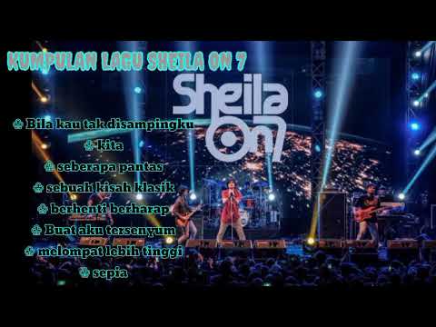 KUMPULAN LAGU SHEILA ON 7 || FULL ALBUM PILIHAN - YouTube