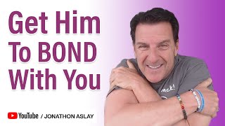 How A Man BONDS With A Woman (Easy TIP)