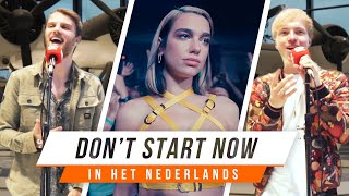 Dua Lipa - Don't Start Now (but it's Dutch)