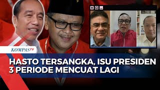 [FULL] Hasto Tersangka KPK, PDIP Terang-Terangan soal Isu Perpanjang Masa Jabatan 3 Periode Jokowi