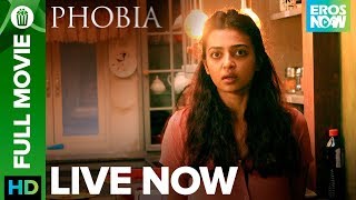 Radhika Apte - Phobia | Full Movie Live On Eros Now Radhika Apte - Phobia | Full Movie Live On Eros Now