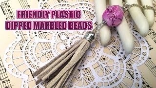 FRIENDLY PLASTIC MARBLED BEADS TUTORIAL