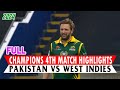 Pakistan Champions vs West Indies Champions 4th Match Full Highlights | PAK vs Wi Today Match