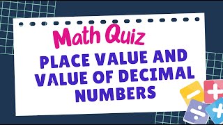 MATH QUIZ QUARTER 2 MATH GRADE 5 WEEK 1 PLACE VALUE AND VALUE OF DECIMALS